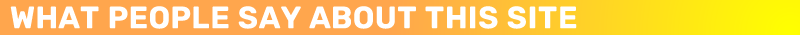 What people say about this site